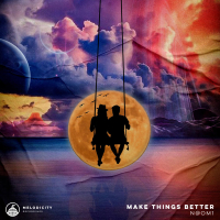 Make Things Better (Single)