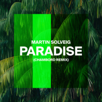 Paradise (Chambord Remix) (Single)