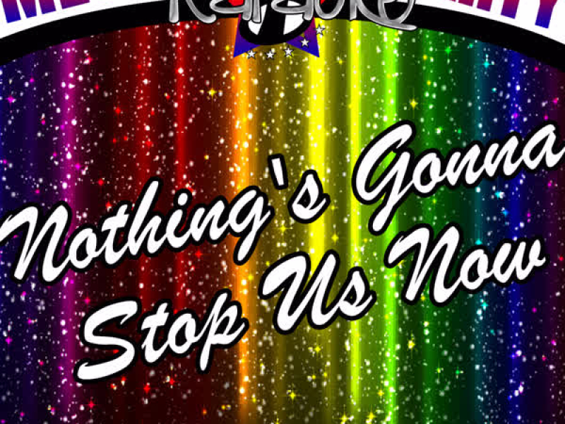 Mega Karaoke Party: Nothing's Gonna Stop Us Now