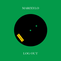 Marixylo / Log 0ut (EP)