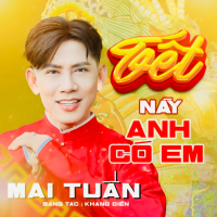 Tết Này Anh Có Em (Single)