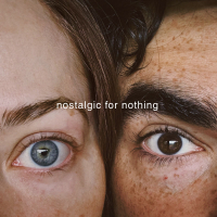 Nostalgic for Nothing (Single)