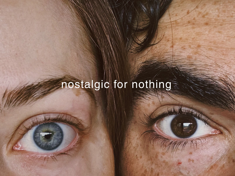 Nostalgic for Nothing (Single)