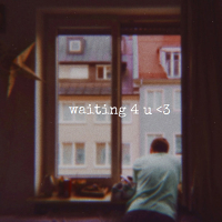 waiting 4 u <3 (Single)