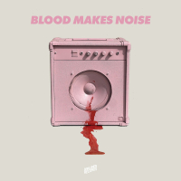 Blood Makes Noise (Single)
