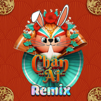 Chân Ái (TiJak Remix) (Single)