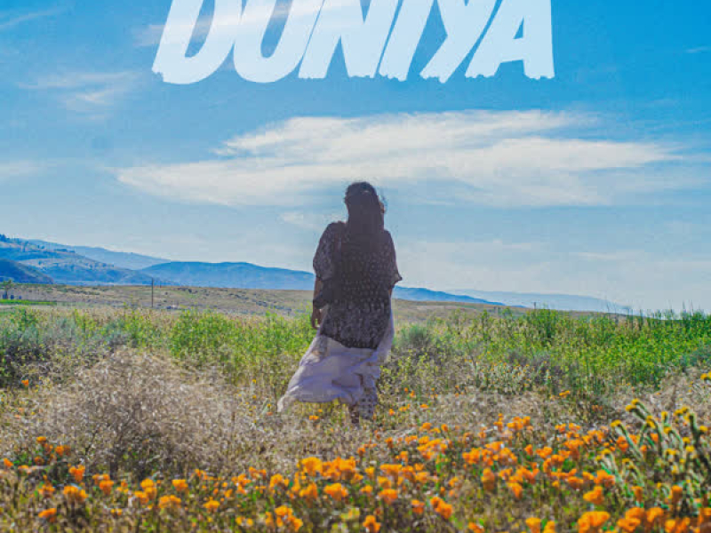 DUNIYA (Single)