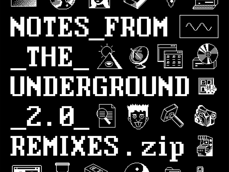 Notes_from_the_Underground_2.0_Remixes.zip (Single)