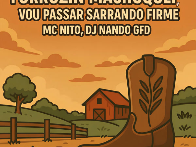 Forrozin Machuquei, Vou Passar Sarrando Firme (Single)