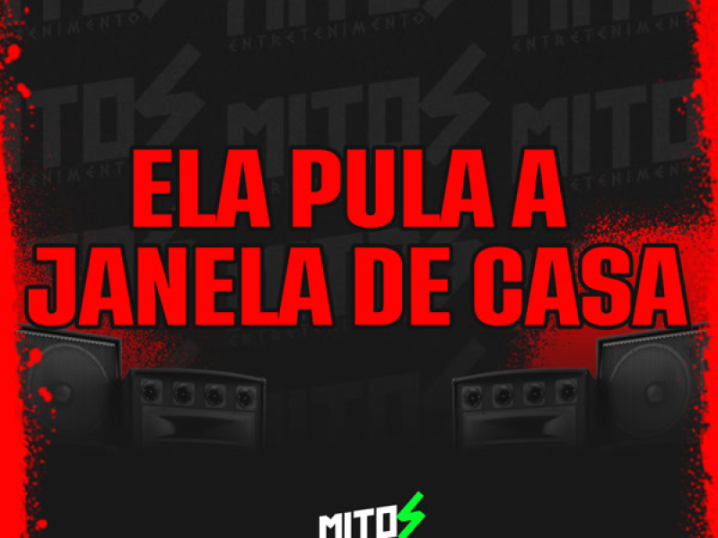 Ela Pula a Janela de Casa (Single)