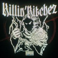 KILLIN' BITCHEZ (Single)