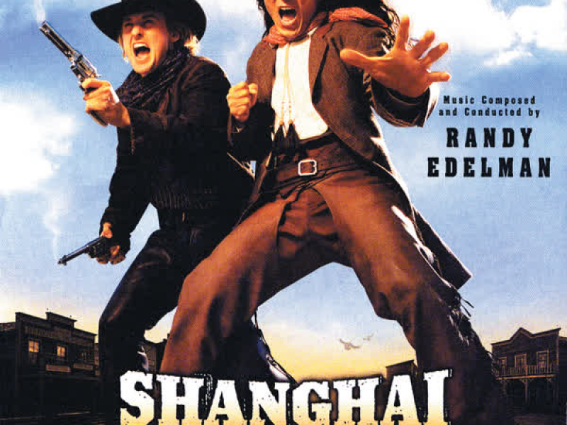 Shanghai Noon (Original Motion Picture Soundtrack)