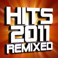 Hits 2011 Remixed