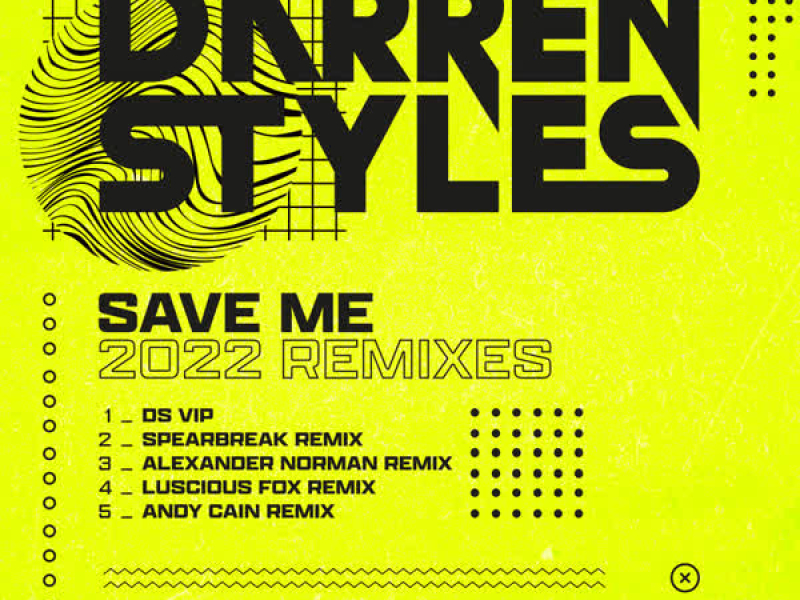 Save Me 2022 (Remixes) (Single)