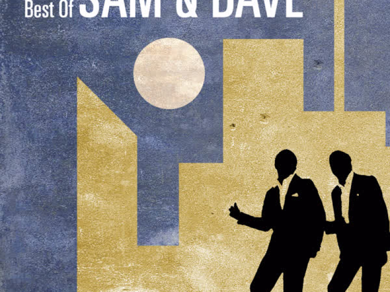 Best Of Sam & Dave