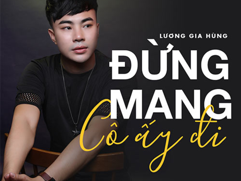 Đừng Mang Cô Ấy Đi (Single)
