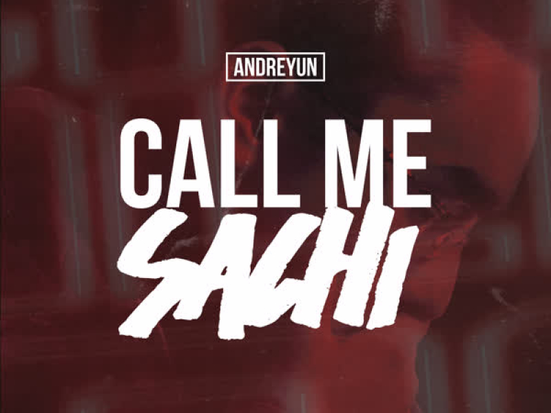 Call Me Sachi (Single)