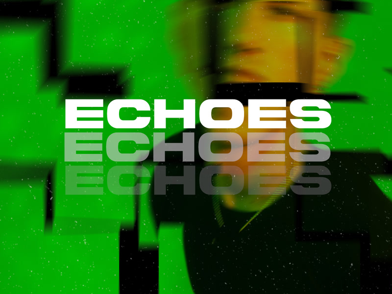 Echoes (Single)