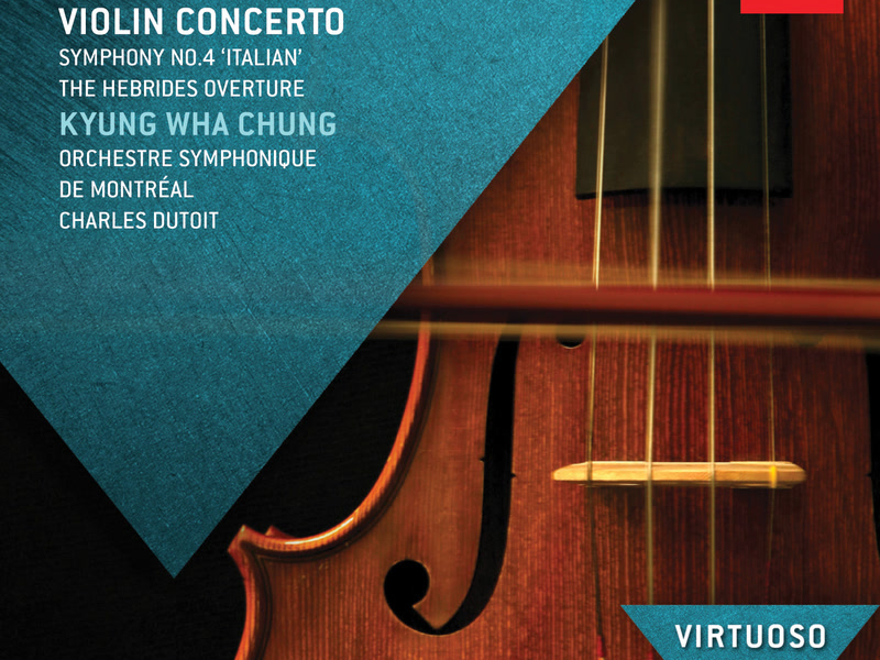 Mendelssohn: Violin Concerto; Symphony No.4 - 