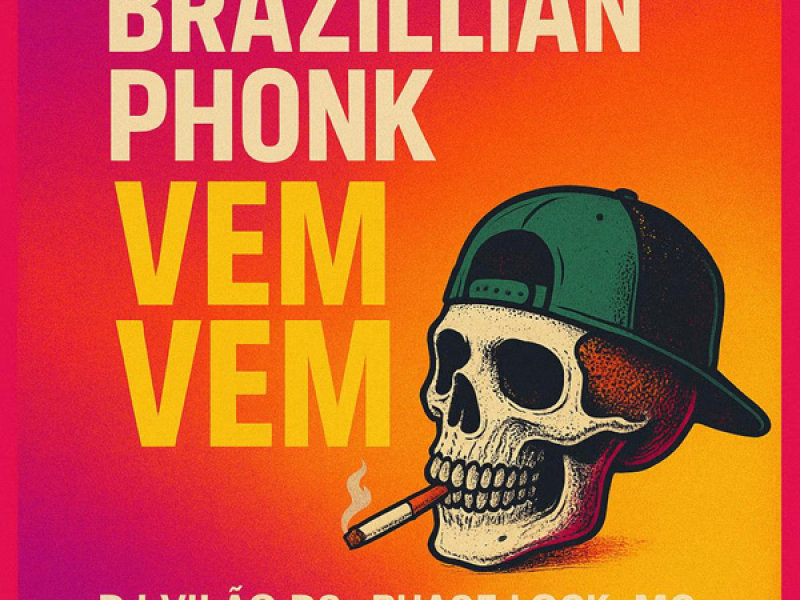 Brazillian Phonk Vem Vem (Single)