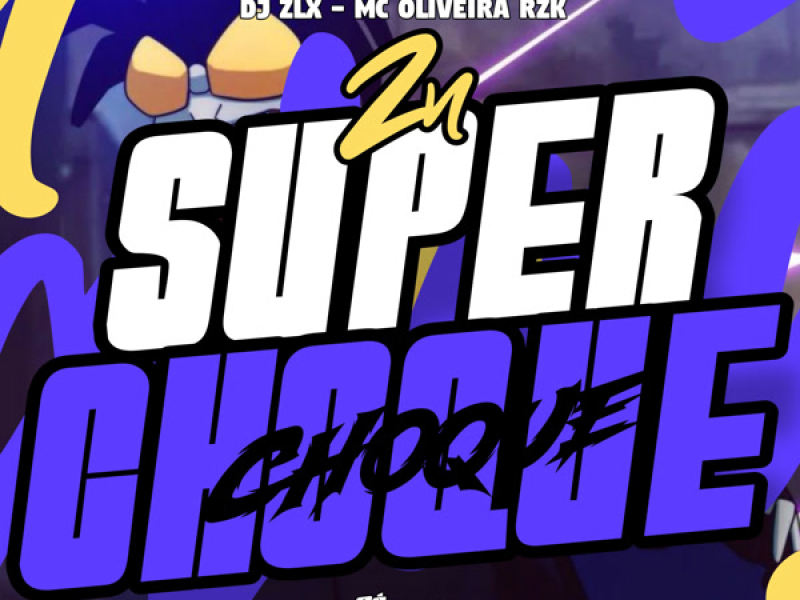 ZN Super Choque (Single)