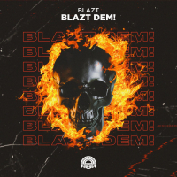 Blazt Dem' (Single)