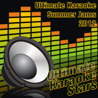 Ultimate Karaoke Summer Jams 2012