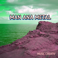 Man Ana Metal (Single)