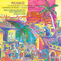 Milhaud: Le bœuf sur le toit; Le carnaval d'Aix; Le carnaval de Londres & Other Works