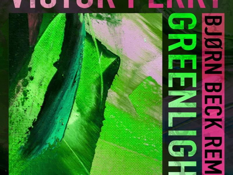 Greenlight (feat. Levi) [Bjørn Beck Remix] (Single)