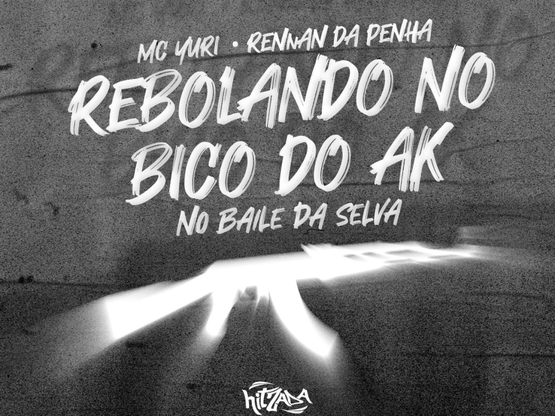 Rebolando no Bico do AK no Baile da Selva (Single)