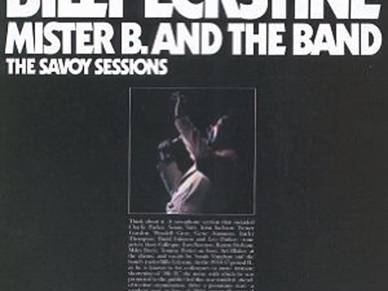 The Savoy Sessions: Billy Eckstine - Mister B. and the Band