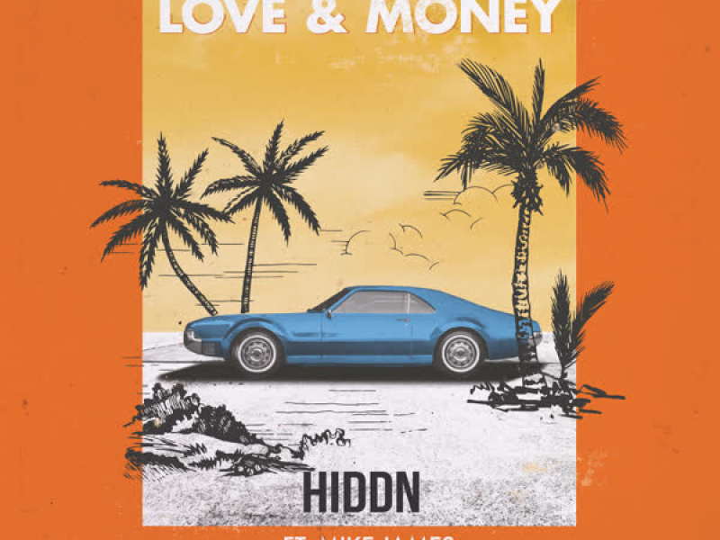 Love & Money (feat. Mike James) (Single)