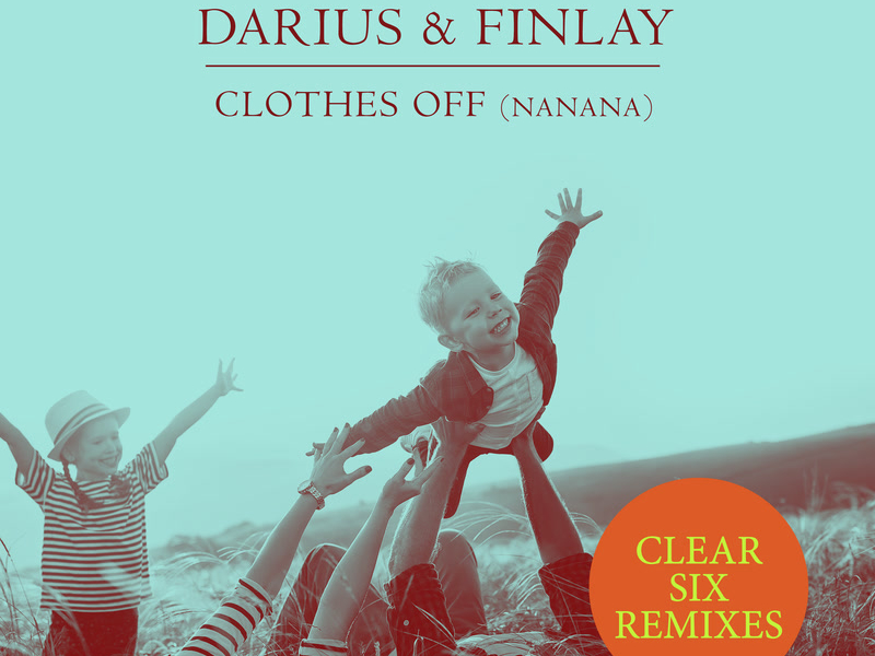 Clothes Off (Nanana) (Clear Six Remixes) (Single)