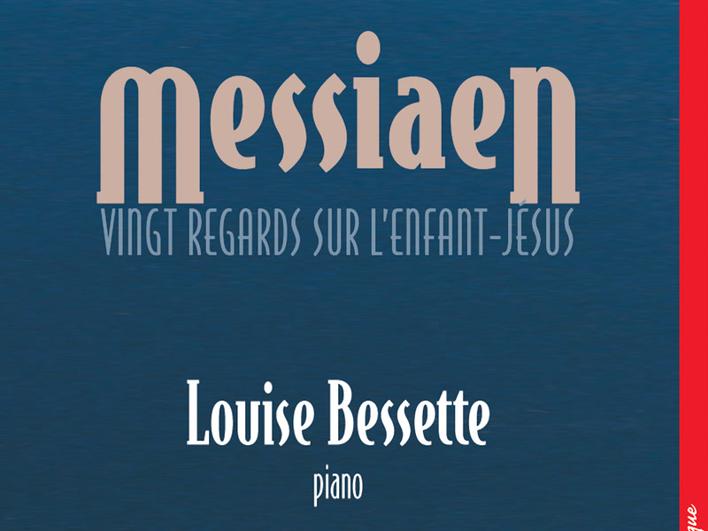 Messiaen: Vingt regards sur l'Enfant-Jésus