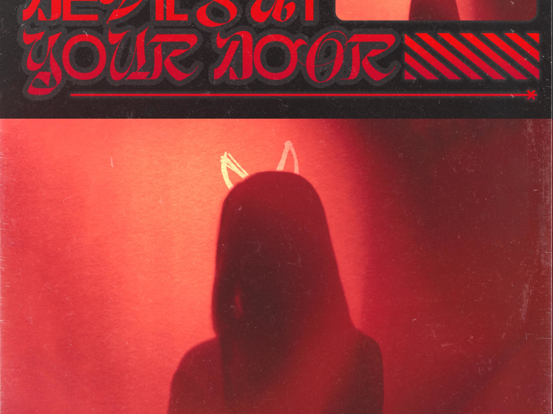 Devil's At Your Door (Single)