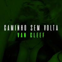 CAMINHO SEM VOLTA VAN CLEEF (Single)
