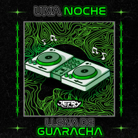 Una Noche Llena De Guaracha (Single)