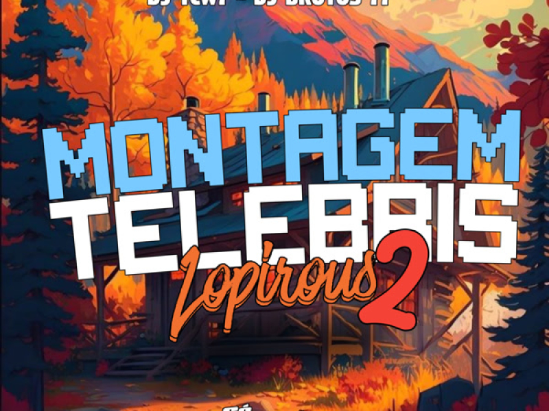 Montagem Telebris Lopirous 2 (Single)