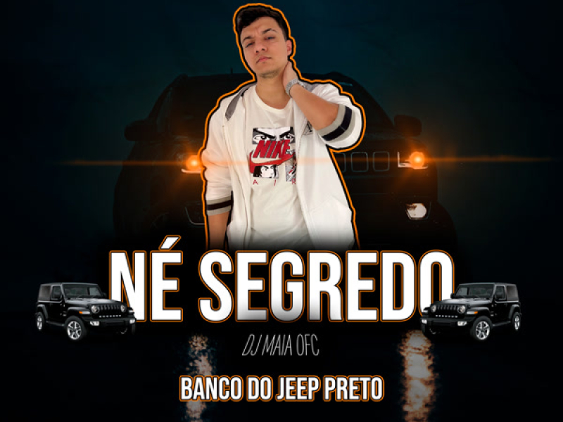 NÉ SEGREDO - BANCO DO JEEP PRETO (Single)