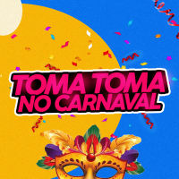 Toma Toma no Carnaval (Single)