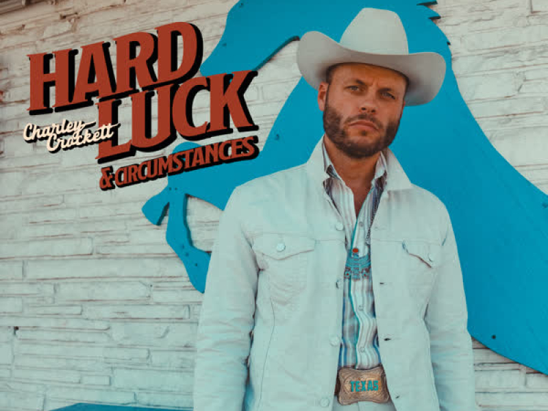 Hard Luck & Circumstances (Single)