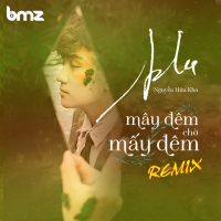 Mây Đêm Chờ Mấy Đêm (Remix Version) (Single)