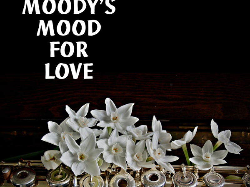 Moody's Mood for Love