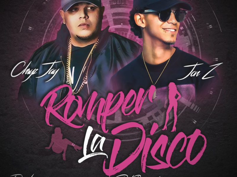 Romper la Disco (feat. Jon Z)