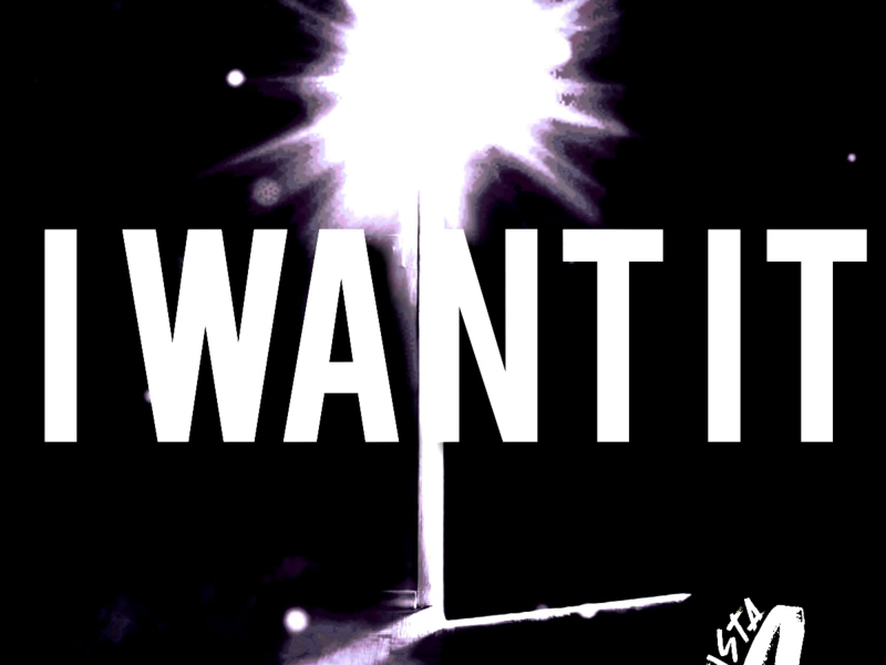 I WANT IT (Single)