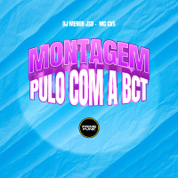 Montagem Pulo Com a Bct (Single)