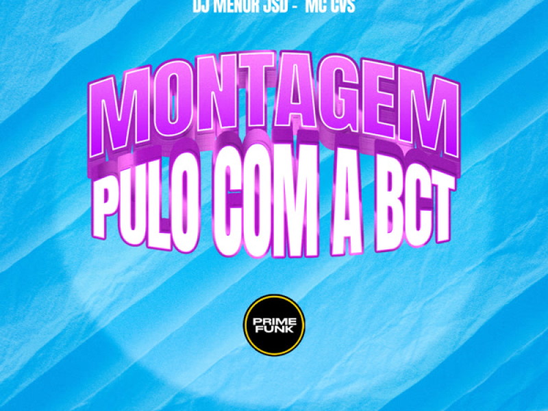 Montagem Pulo Com a Bct (Single)