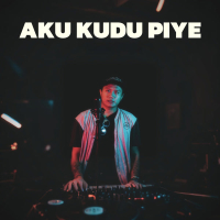 Aku Kudu Piye (Single)