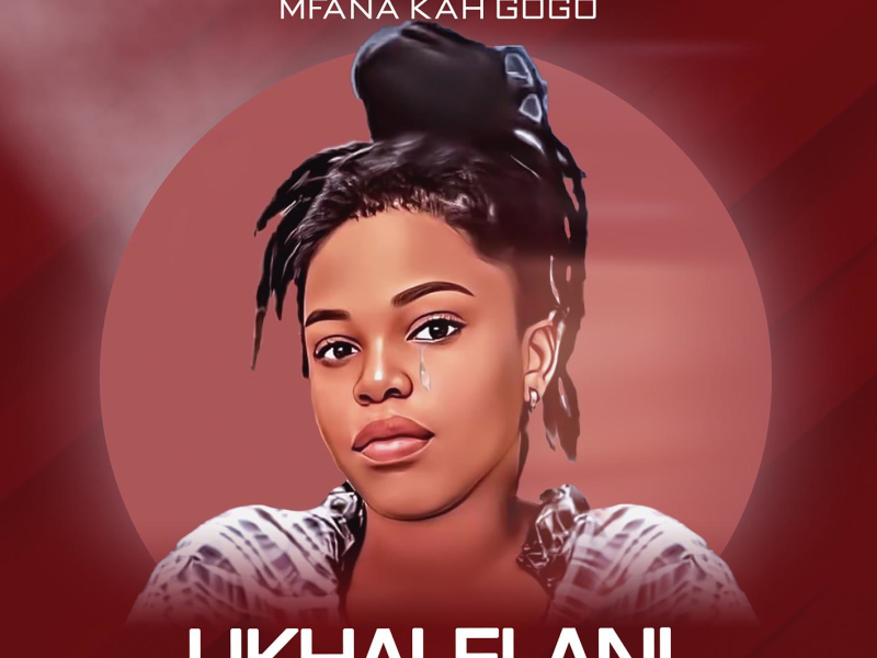 Ukhalelani (Single)